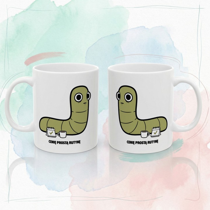 Kubek z nadrukiem Cenię prostą rutynę | Prezent dla domatora Typowy Robak