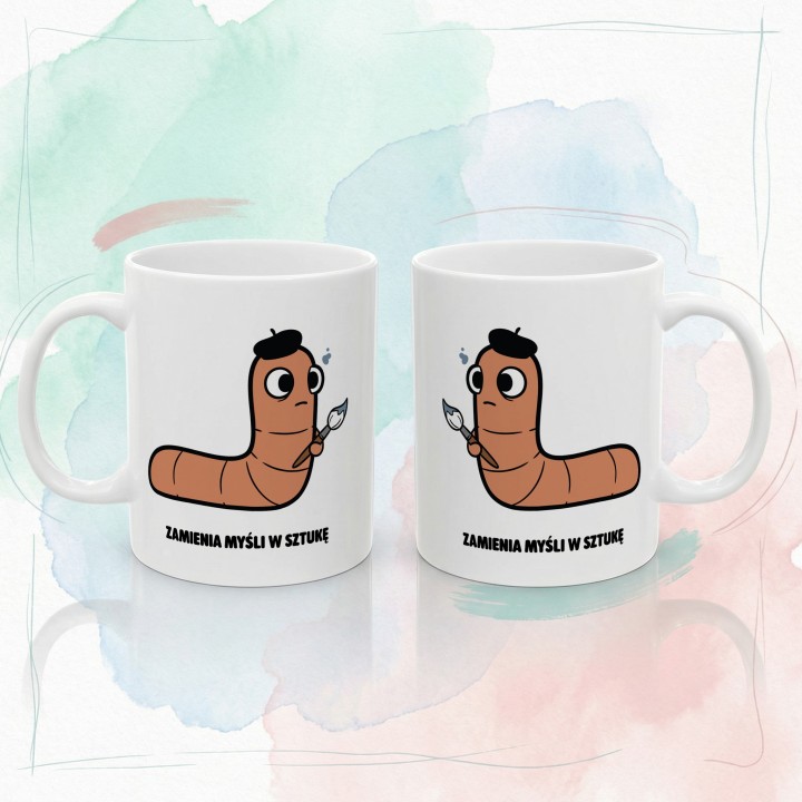 Kubek z nadrukiem Zamienia myśli w sztukę | Typowy Robak dla artysty