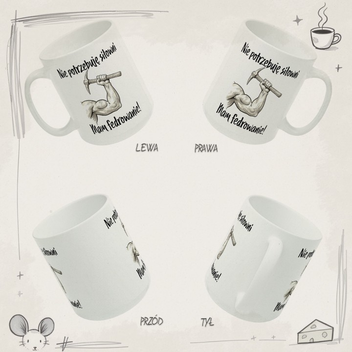 Kubek dla górnika „Nie potrzebuję siłowni, mam fedrowanie” – prezent na Barbórkę