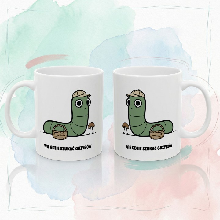 Kubek z nadrukiem Wie gdzie szukać grzybów | Typowy Robak dla grzybiarza