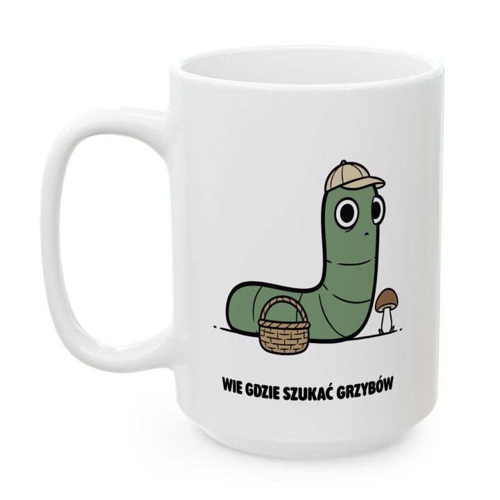 Kubek z nadrukiem Wie gdzie szukać grzybów | Typowy Robak dla grzybiarza