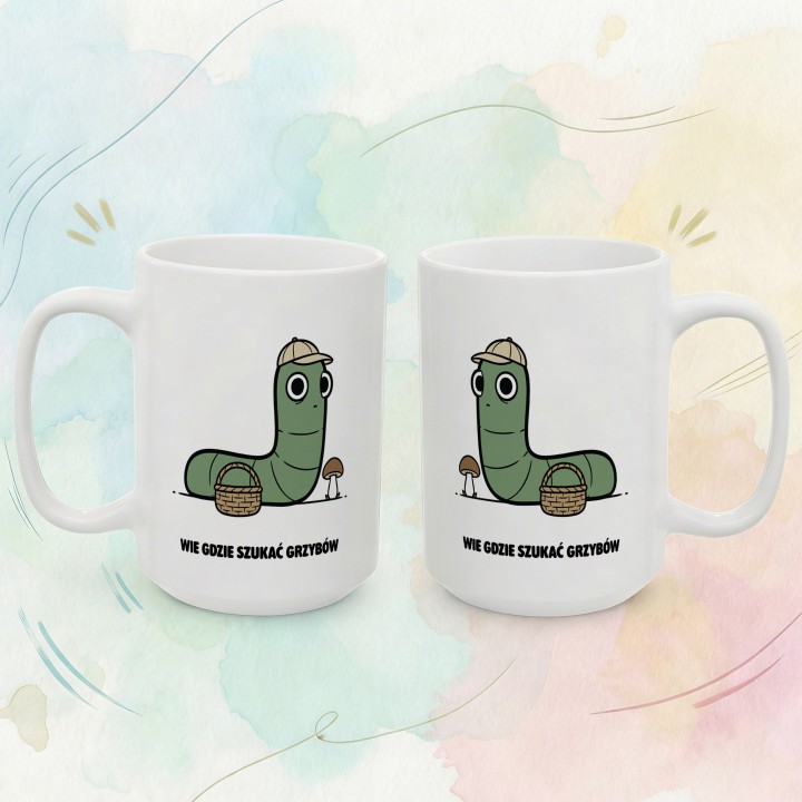 Kubek z nadrukiem Wie gdzie szukać grzybów | Typowy Robak dla grzybiarza