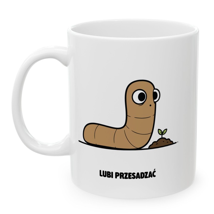 Kubek Lubi przesadzać | Prezent dla ogrodnika Typowy Robak