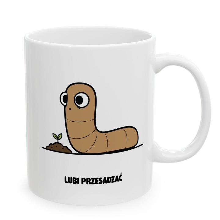 Kubek Lubi przesadzać | Prezent dla ogrodnika Typowy Robak