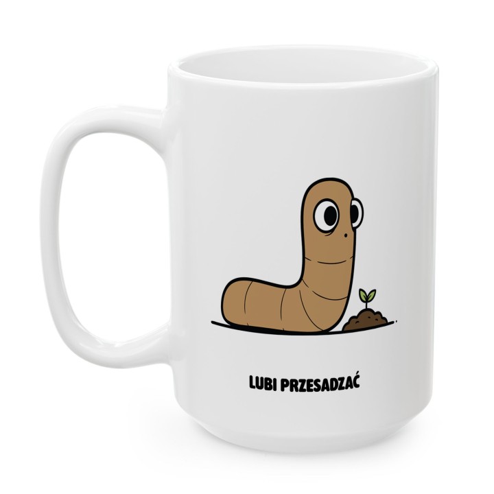 Kubek Lubi przesadzać | Prezent dla ogrodnika Typowy Robak