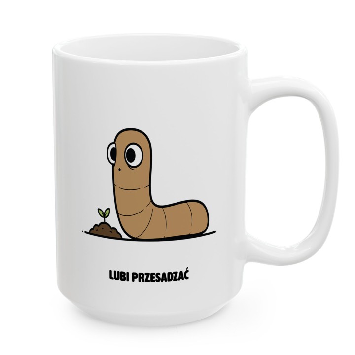 Kubek Lubi przesadzać | Prezent dla ogrodnika Typowy Robak