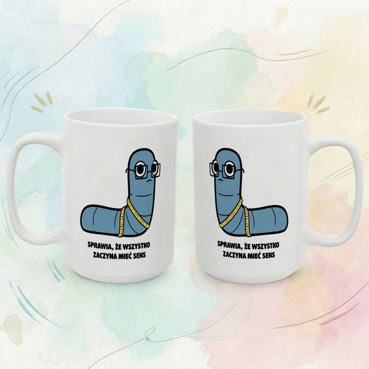 Kubek Sprawia, że wszystko zaczyna mieć sens | Typowy Robak Projektant