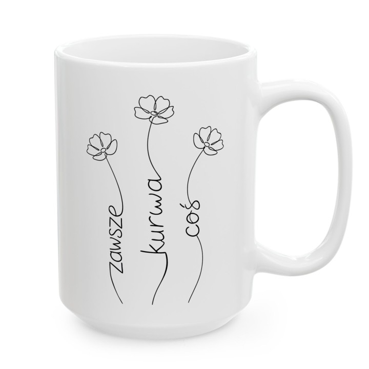 Kubek z nadrukiem Zawsze Kurwa Coś minimalistyczny kwiaty line-art