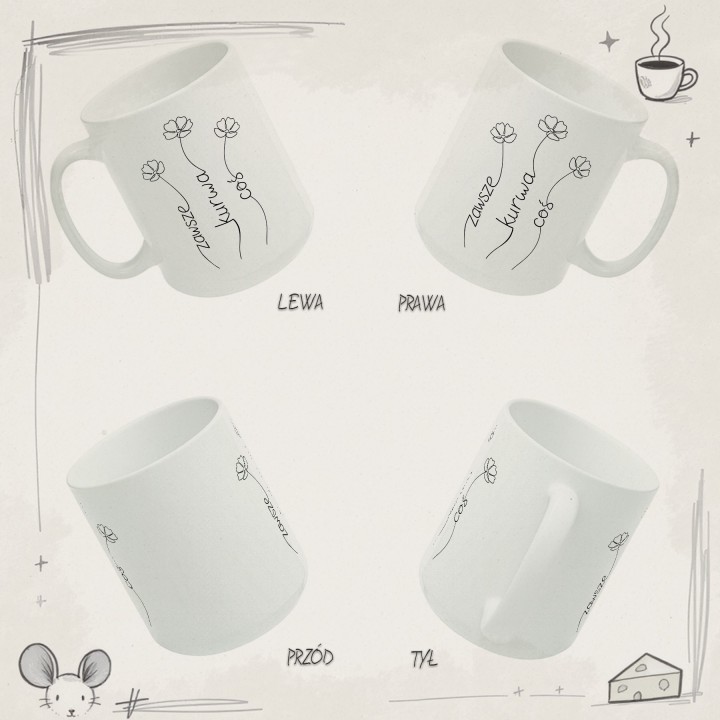 Kubek z nadrukiem Zawsze Kurwa Coś minimalistyczny kwiaty line-art