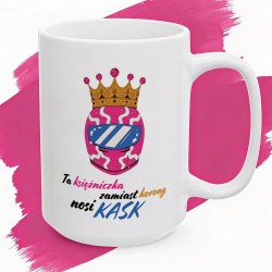 Kubek z nadrukiem Ta księżniczka zamiast korony nosi KASK różowy motyw