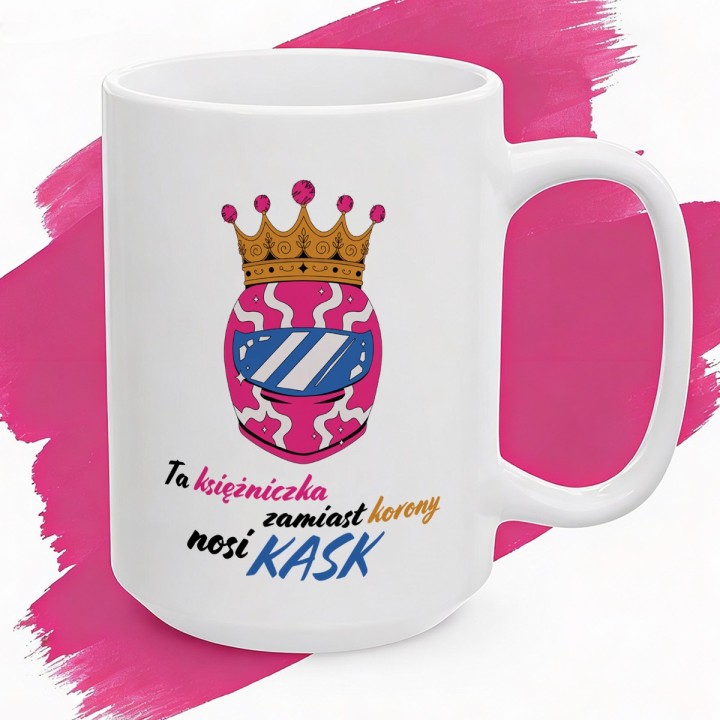 Kubek Ta księżniczka zamiast korony nosi KASK prezent dla motocyklistki