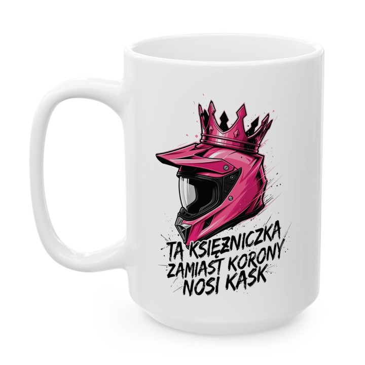 Kubek Ta księżniczka nosi kask – prezent dla kobiet jeżdżących na enduro motocross offroad