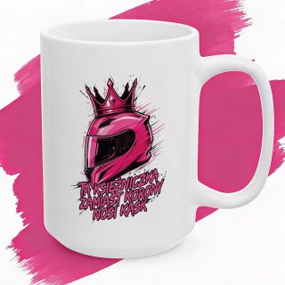 Kubek dla motocyklistki Ta księżniczka zamiast korony nosi KASK art splash