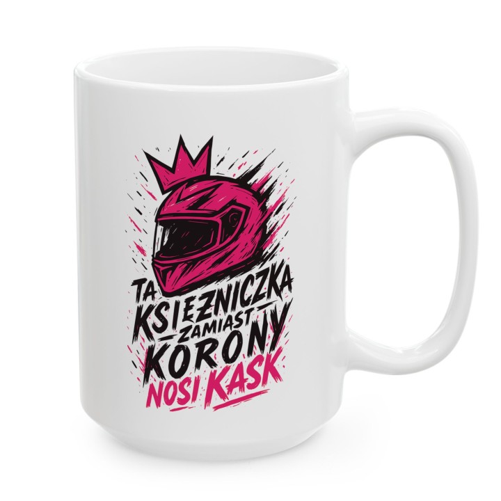 Kubek Ta księżniczka zamiast korony nosi KASK street art graffiti