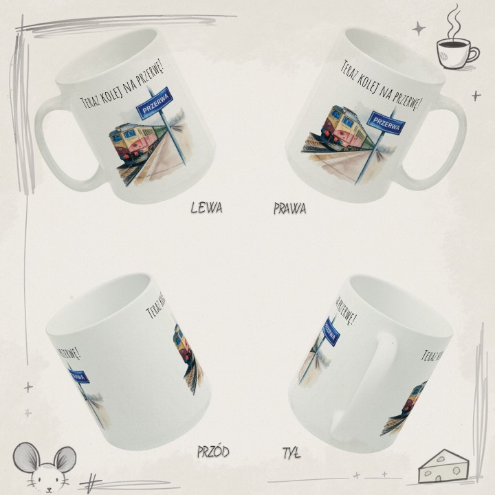 Kubek z pociągiem – „Teraz kolej na przerwę!”