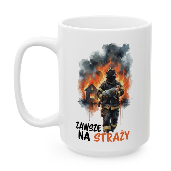 Kubek z nadrukiem Zawsze na straży – prezent dla strażaka OSP i PSP, grafika strażak w ogniu