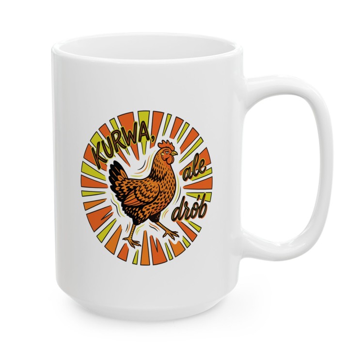 Kubek z nadrukiem "KURWA, ale drób" – śmieszna kura prezent z humorem