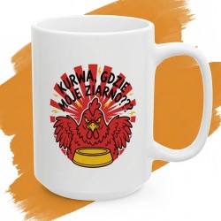 Kubek z nadrukiem Kurwa Gdzie Moje Ziarno – wkurzony kogut