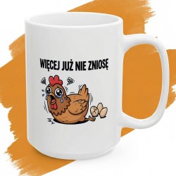 Kubek z nadrukiem Więcej Już Nie Zniosę – śmieszny prezent na załamanie nerwowe