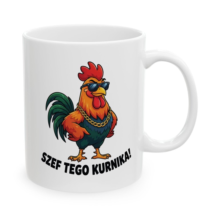 Śmieszny Kubek Szef Tego Kurnika Prezent Dla Kierownika Lidera