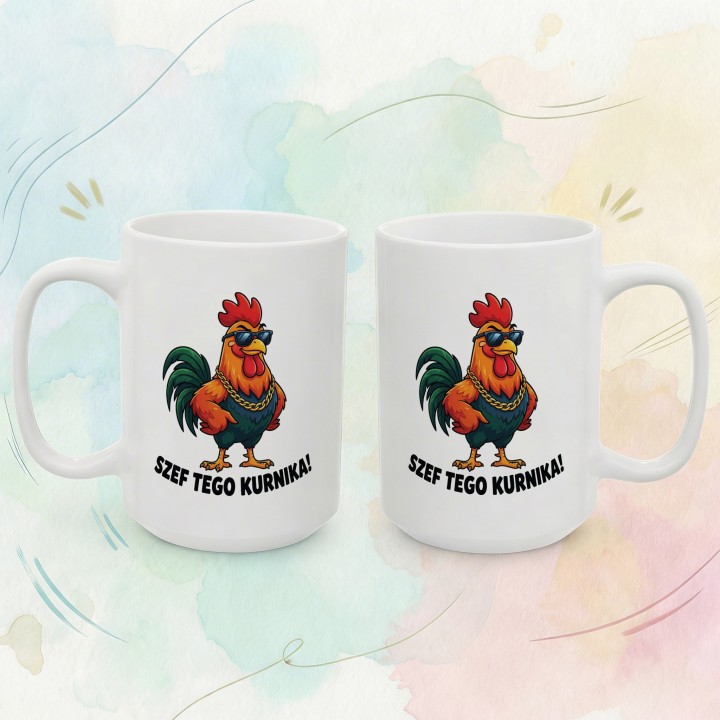 Śmieszny Kubek Szef Tego Kurnika Prezent Dla Kierownika Lidera