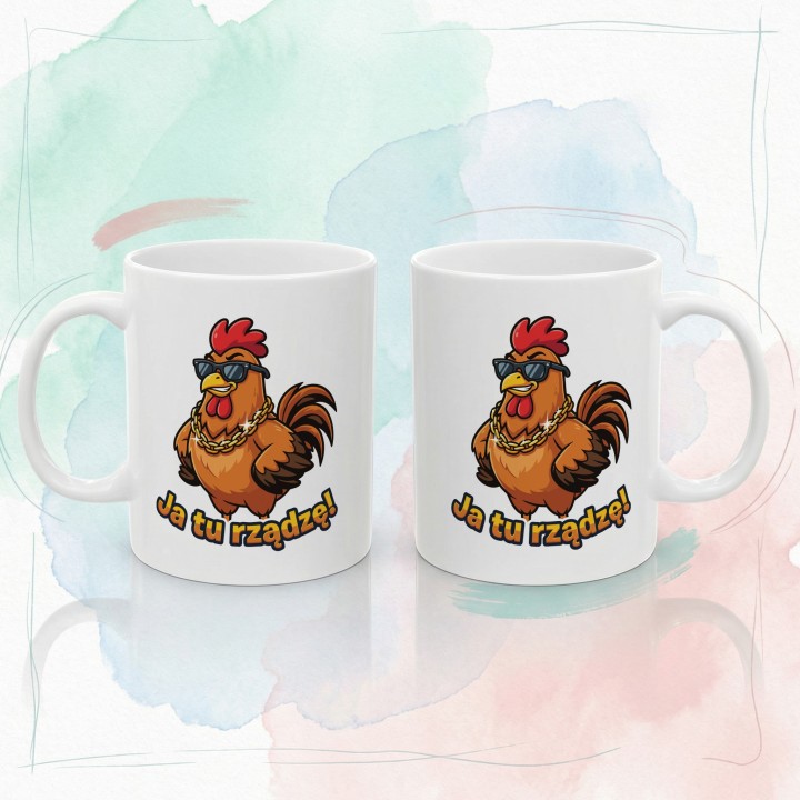 Śmieszny Kubek Ja Tu Rządzę Kogut Prezent Dla Lidera Szefa