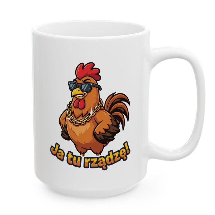 Śmieszny Kubek Ja Tu Rządzę Kogut Prezent Dla Lidera Szefa