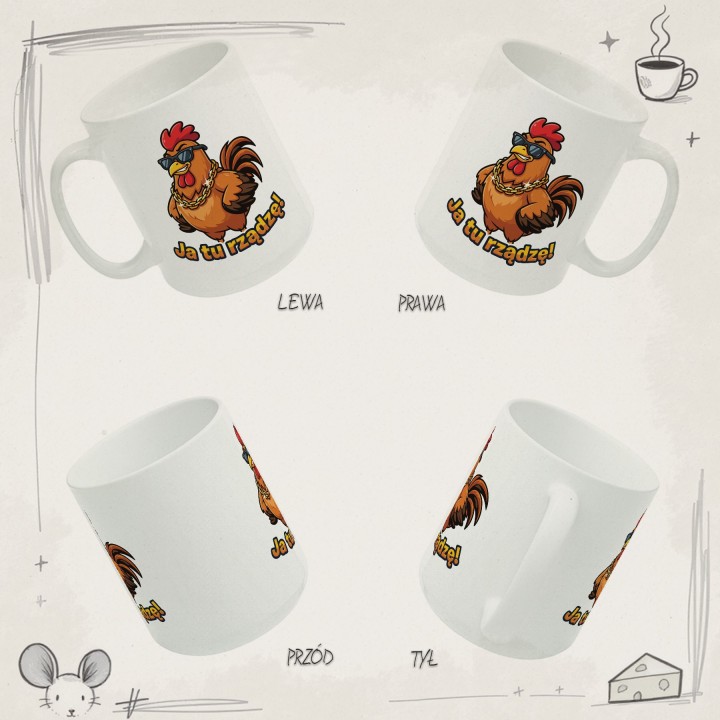 Śmieszny Kubek Ja Tu Rządzę Kogut Prezent Dla Lidera Szefa