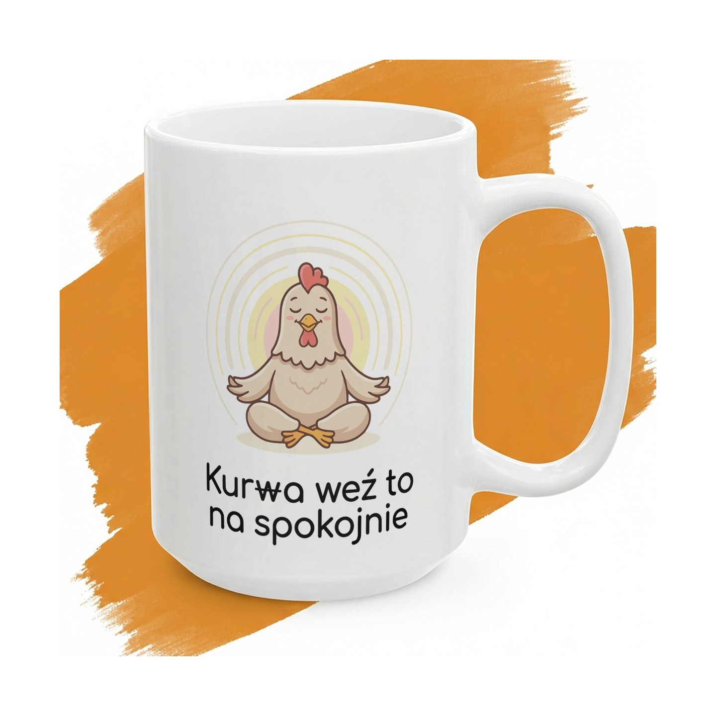 Kubek z nadrukiem Kurwa Weź To Na Spokojnie – śmieszny prezent na stres