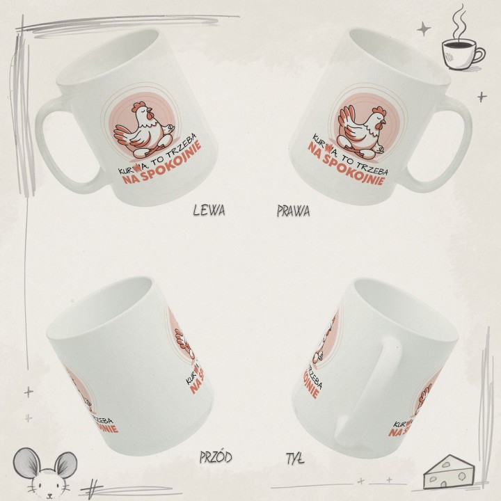 Śmieszny Kubek Gra Słów Kura To Trzeba Na Spokojnie Prezent Na Stres