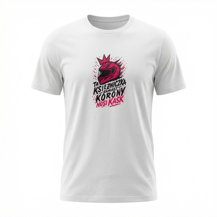 Koszulka dla motocyklistki Ta księżniczka zamiast korony nosi kask – prezent
