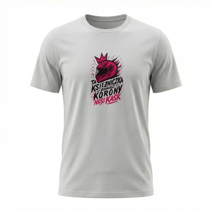 Koszulka dla motocyklistki Ta księżniczka zamiast korony nosi kask – prezent