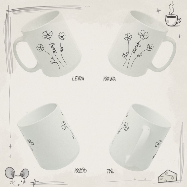 Kubek z nadrukiem Nie zesraj się minimalistyczny ukryty napis w kwiatach