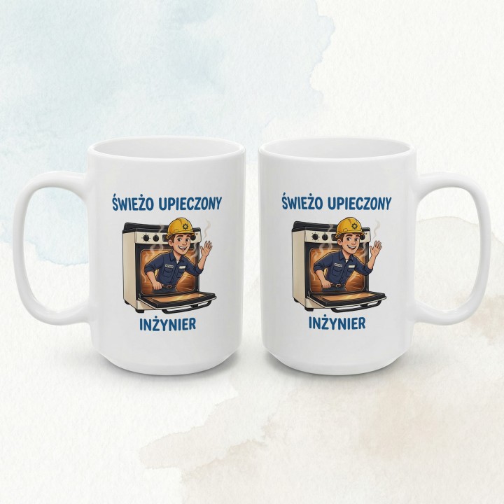 Kubek Świeżo Upieczony Inżynier - Śmieszny prezent dla inżyniera na obronę