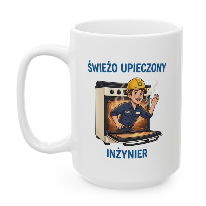 Kubek Świeżo Upieczony Inżynier - Śmieszny prezent dla inżyniera na obronę