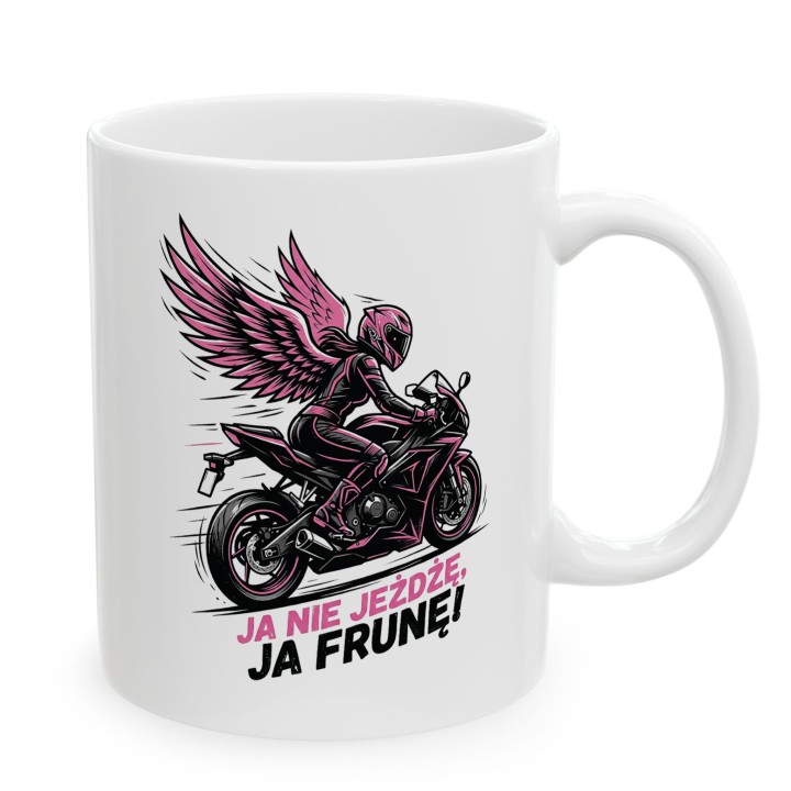 Kubek Ja nie jeżdżę, ja frunę! | Prezent dla Motocyklistki | Różowe Skrzydła