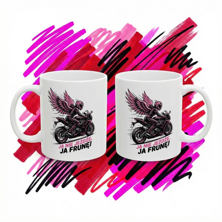 Kubek Ja nie jeżdżę, ja frunę! | Prezent dla Motocyklistki | Różowe Skrzydła
