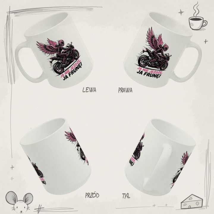 Kubek Ja nie jeżdżę, ja frunę! | Prezent dla Motocyklistki | Różowe Skrzydła