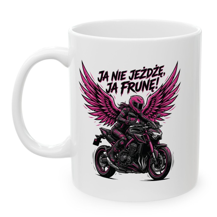 Kubek Ja nie jeżdżę ja frunę! | Prezent dla Motocyklistki | Różowy Motor