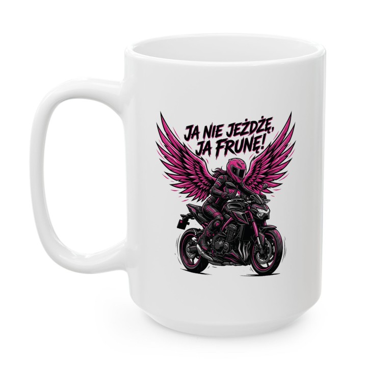 Kubek Ja nie jeżdżę ja frunę! | Prezent dla Motocyklistki | Różowy Motor