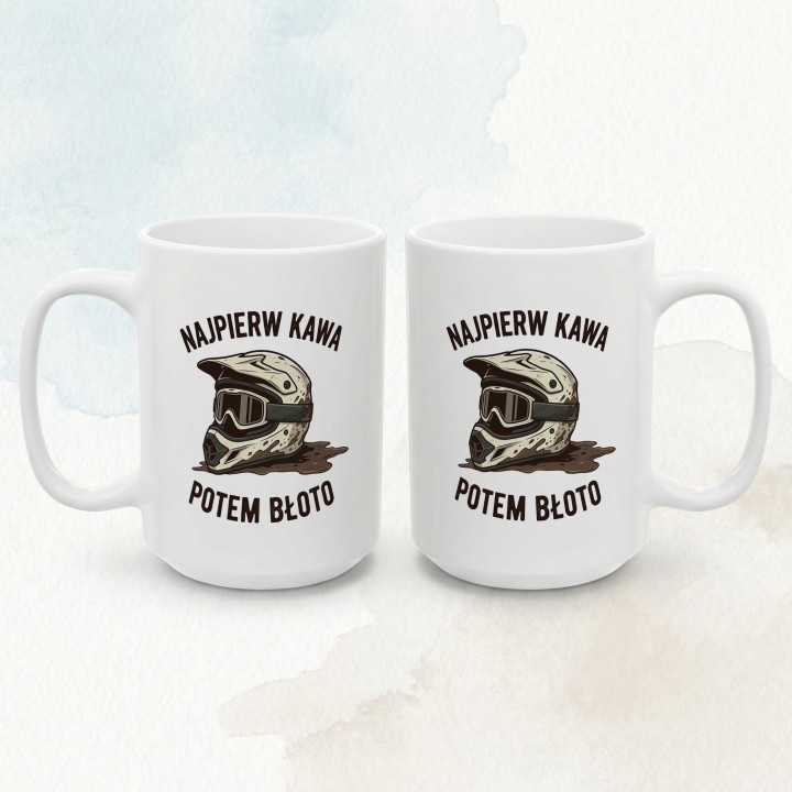 Kubek dla motocyklisty endurowego „Najpierw kawa potem błoto”