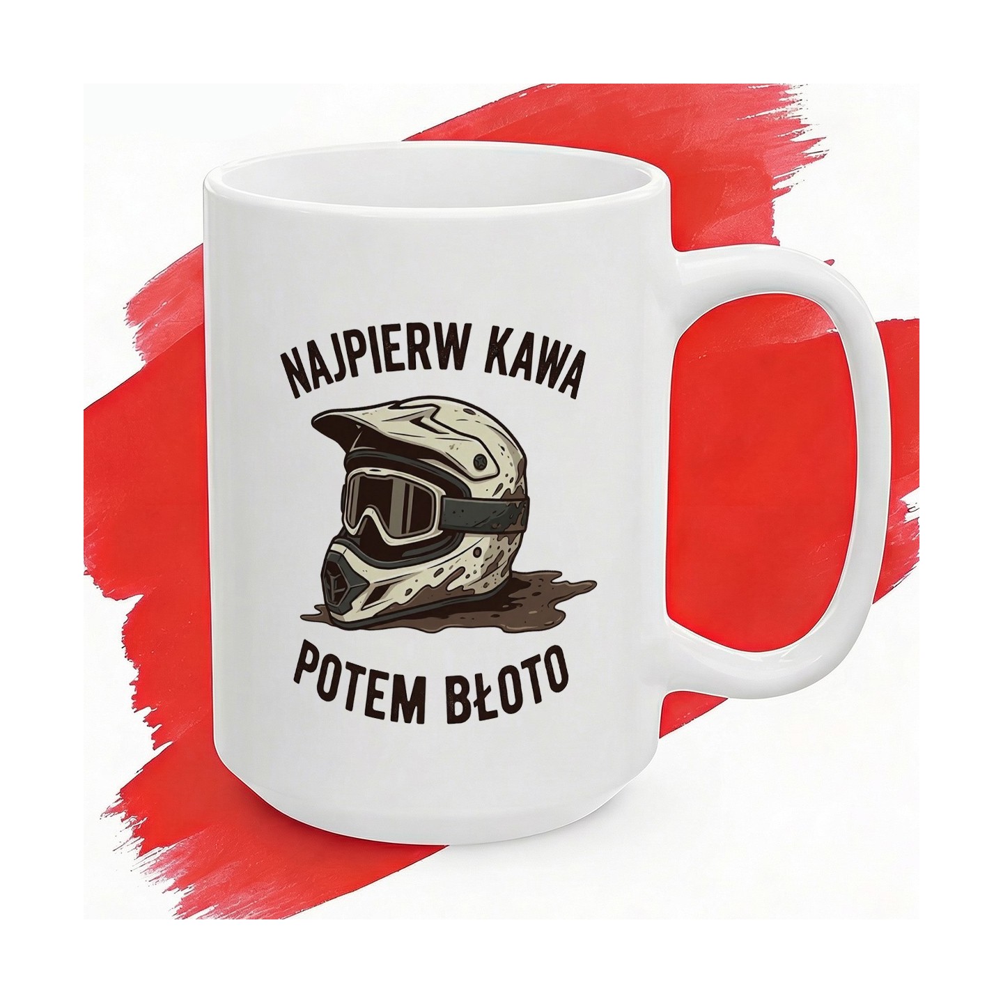 Kubek dla motocyklisty endurowego „Najpierw kawa potem błoto”