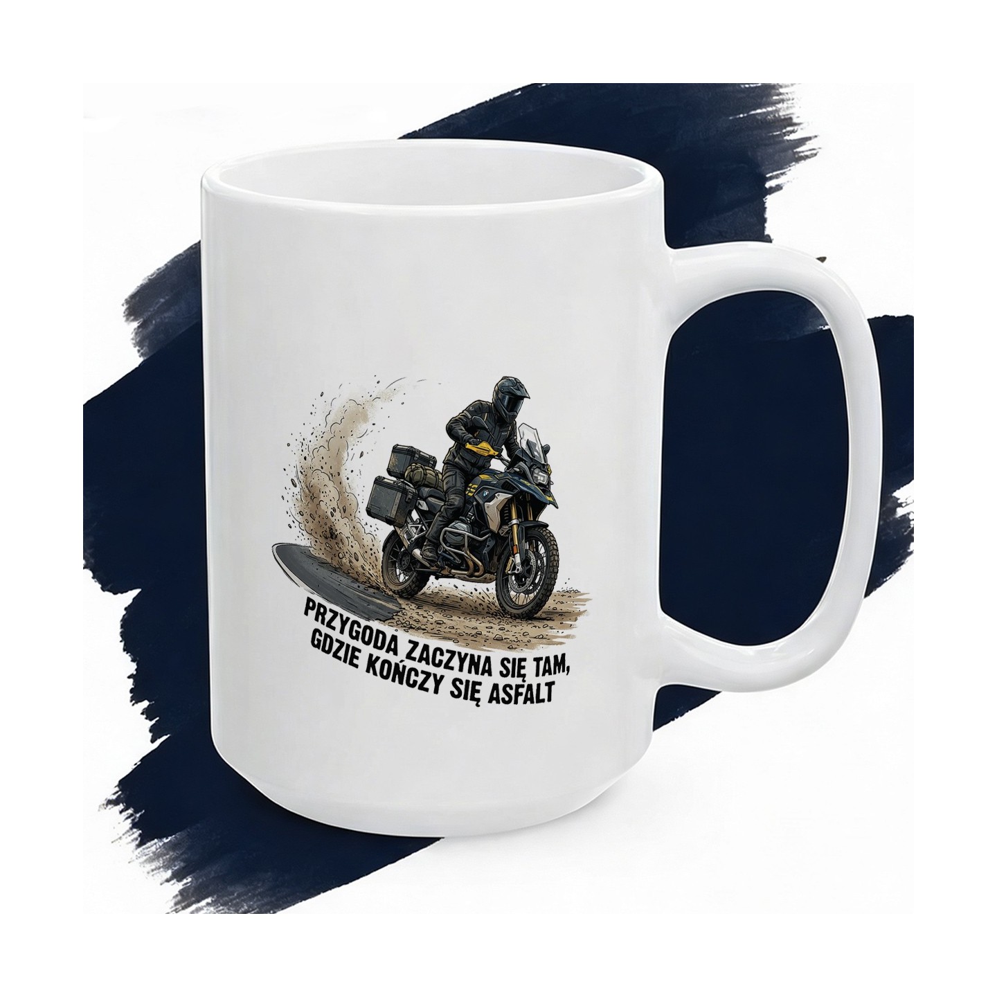 Kubek z nadrukiem dla motocyklisty Przygoda zaczyna się tam gdzie kończy się asfalt