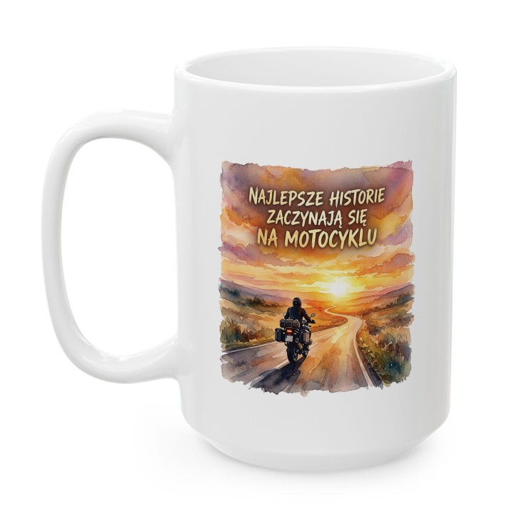 Kubek motocyklowy Najlepsze historie zaczynają się na motocyklu | Prezent dla motocyklisty