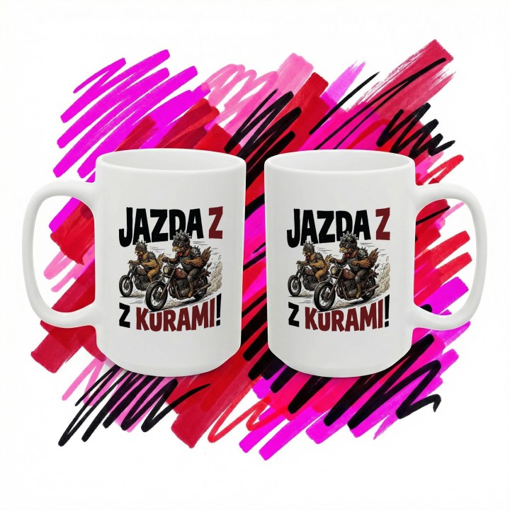 Kubek z nadrukiem Jazda z kurami! – kury na motorach