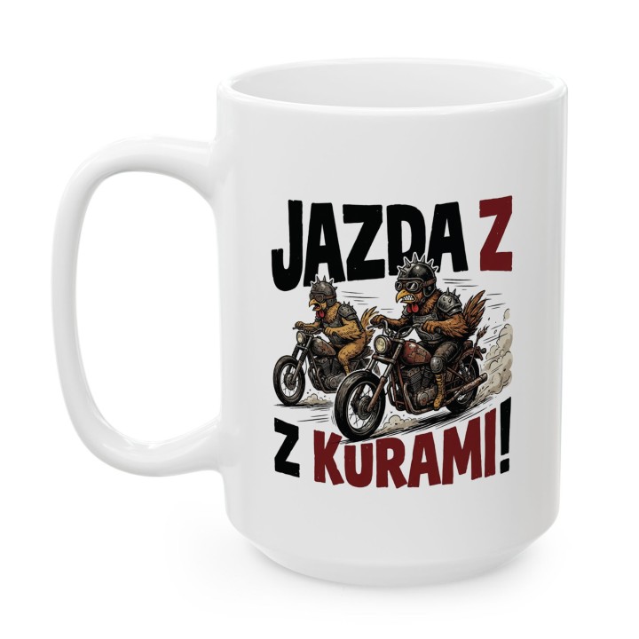Kubek z nadrukiem Jazda z kurami! – kury na motorach