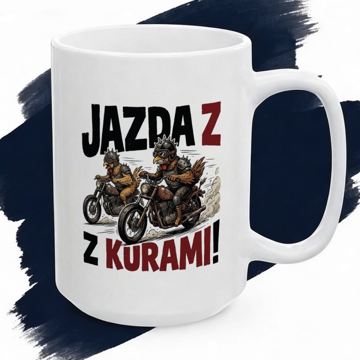 Kubek z nadrukiem Jazda z kurami! – kury na motorach