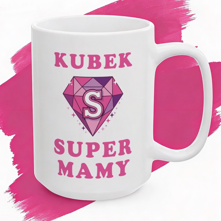 Kubek z nadrukiem Super Mama Różowy Diament Prezent dla Mamy