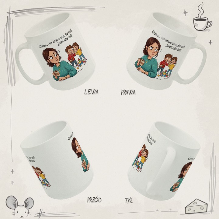 Kubek dla mamy Cisza to oznacza że coś jest nie tak – śmieszny prezent dla rodziców