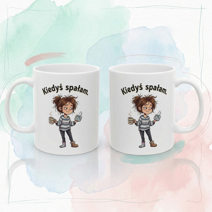 Kubek Kiedyś spałam – śmieszny prezent dla zmęczonej mamy